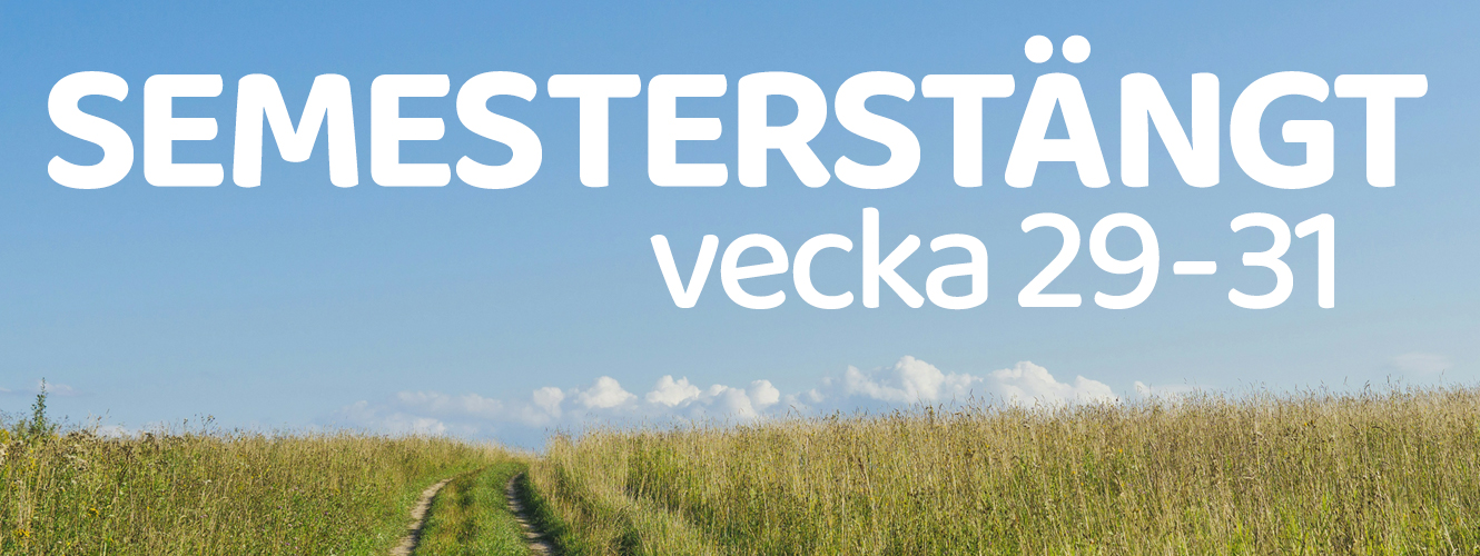 SEMESTERSTÄNGT v.29 till v31